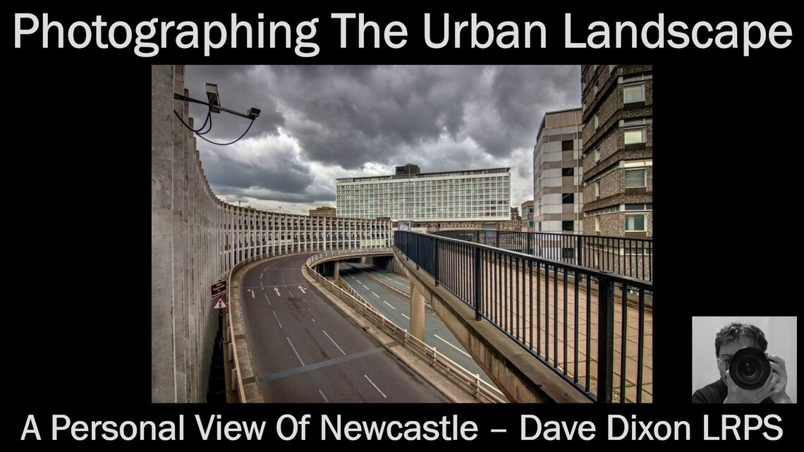 DaveDixonLRPS_PhotographingTheUrbanLandscape